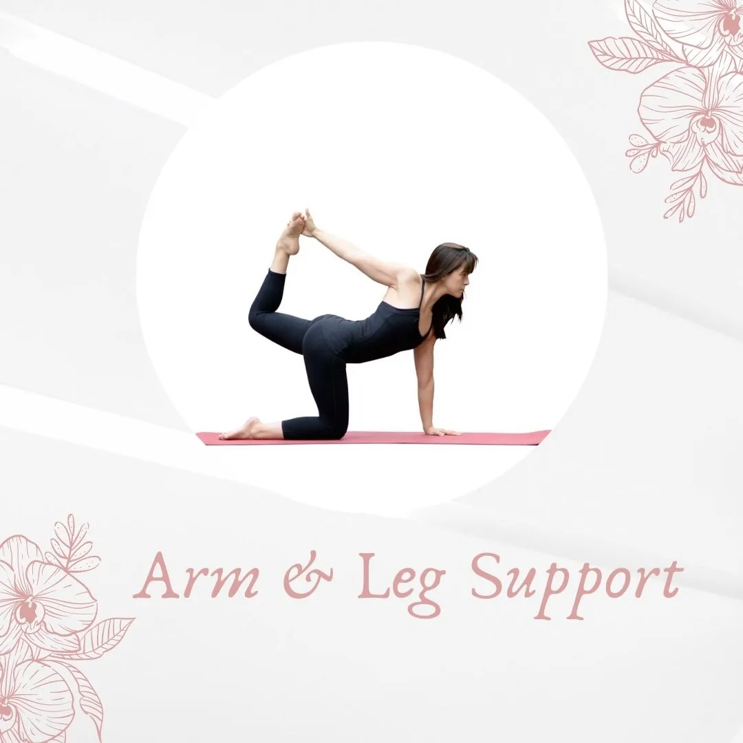 Arm & Leg Support