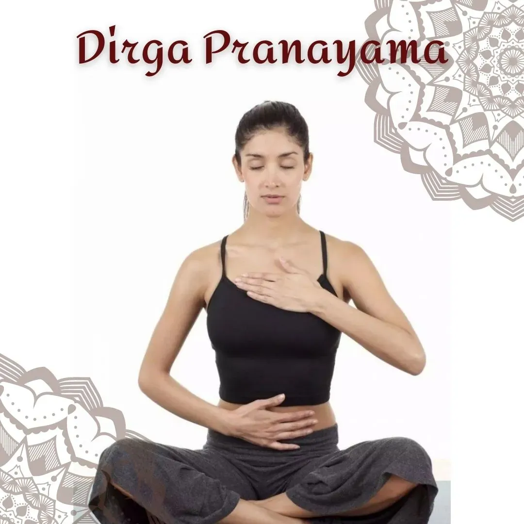 Dirga Pranayama