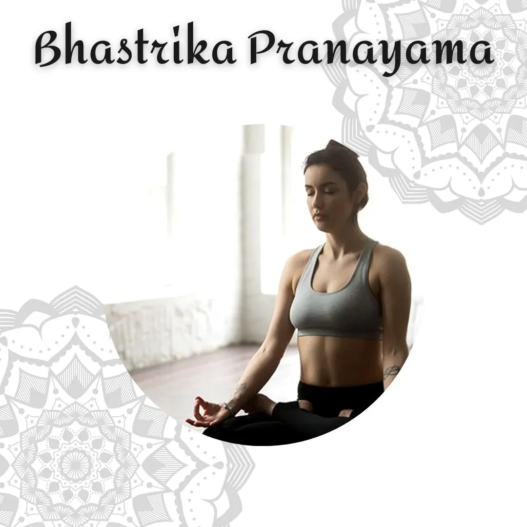 Bhastrika Pranayama